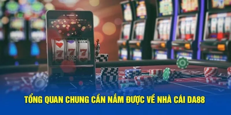 Giới thiệu về nhà cái Da88